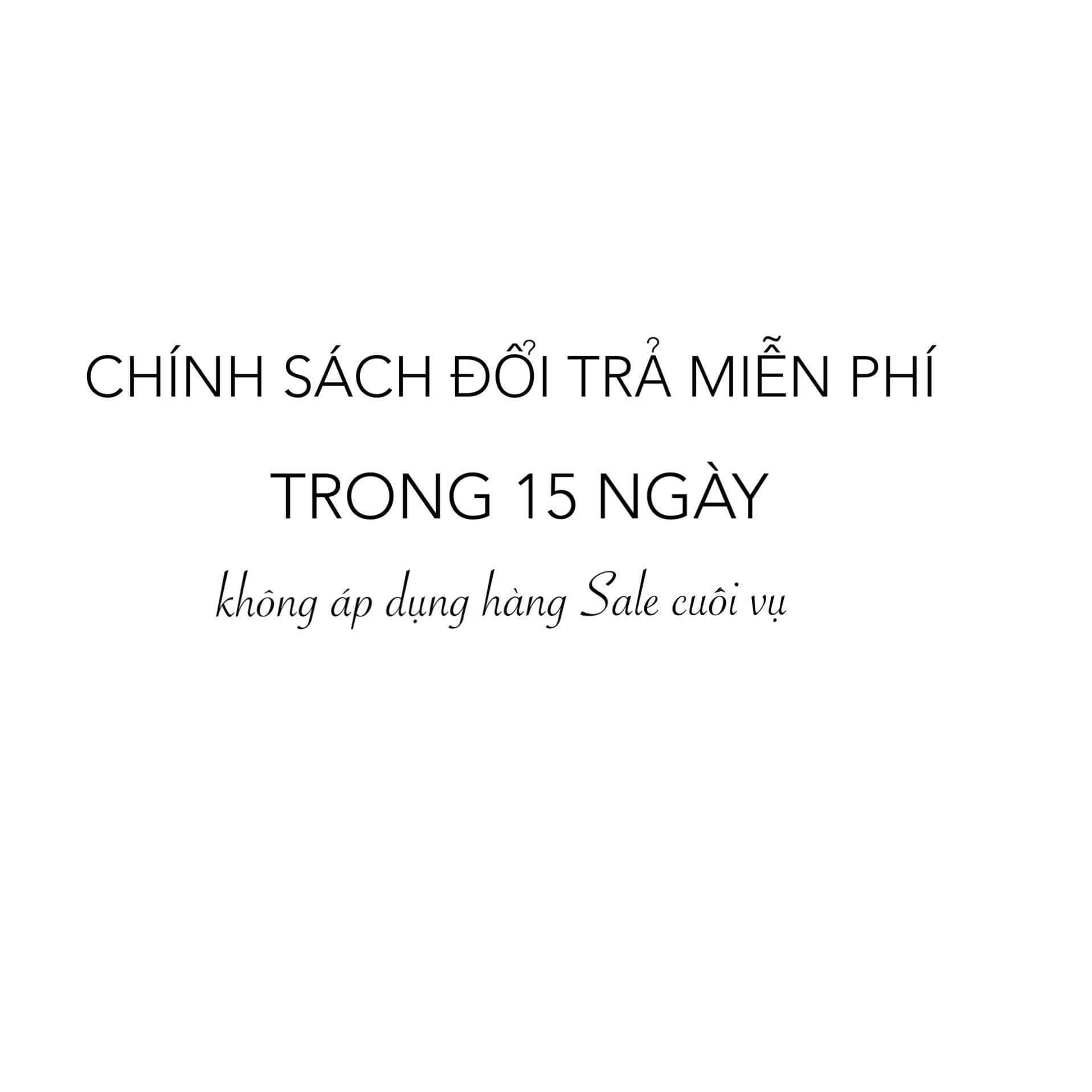 CHÍNH SÁCH ĐỔI TRẢ HOÀN TIỀN