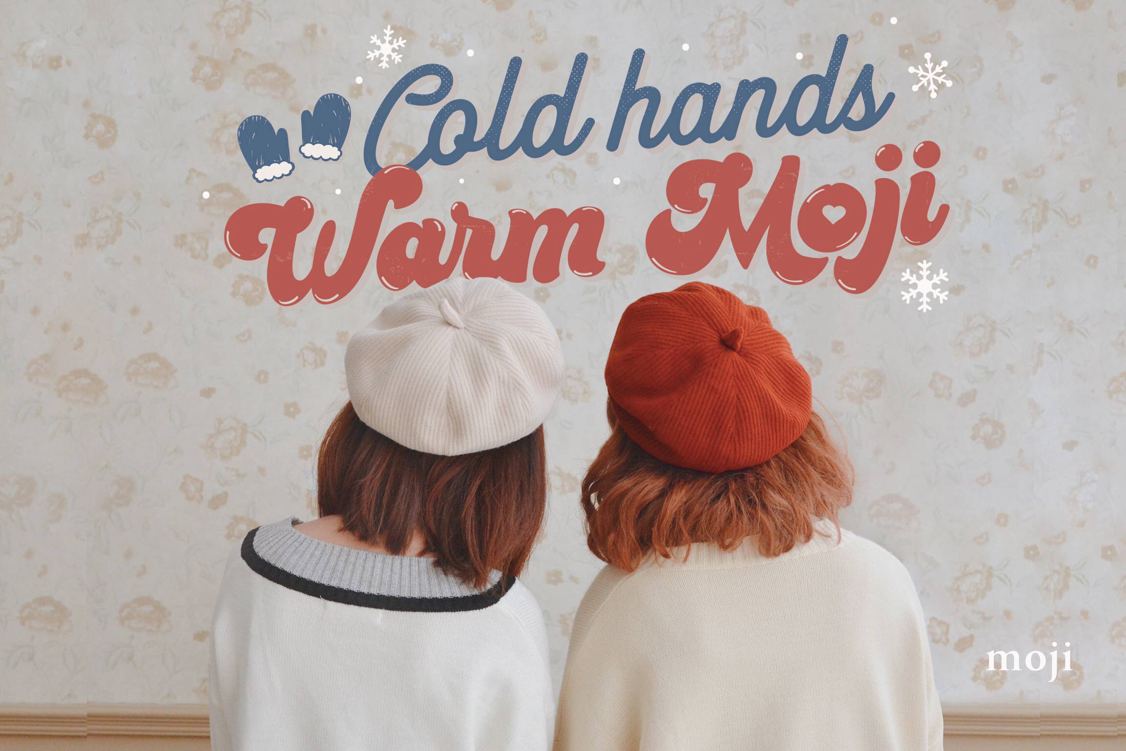 Cold hands - Warm Moji