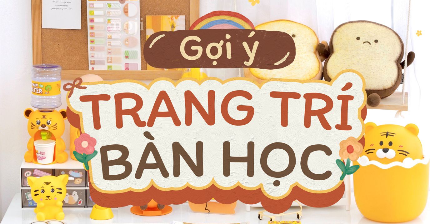 Gợi ý trang trí bàn học