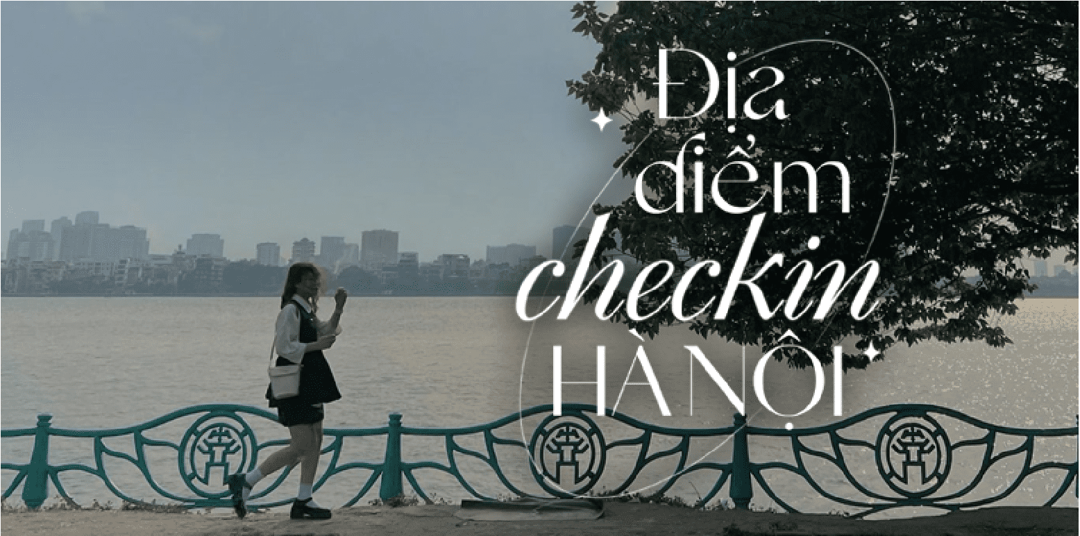 Địa điểm Check in Hà Nội