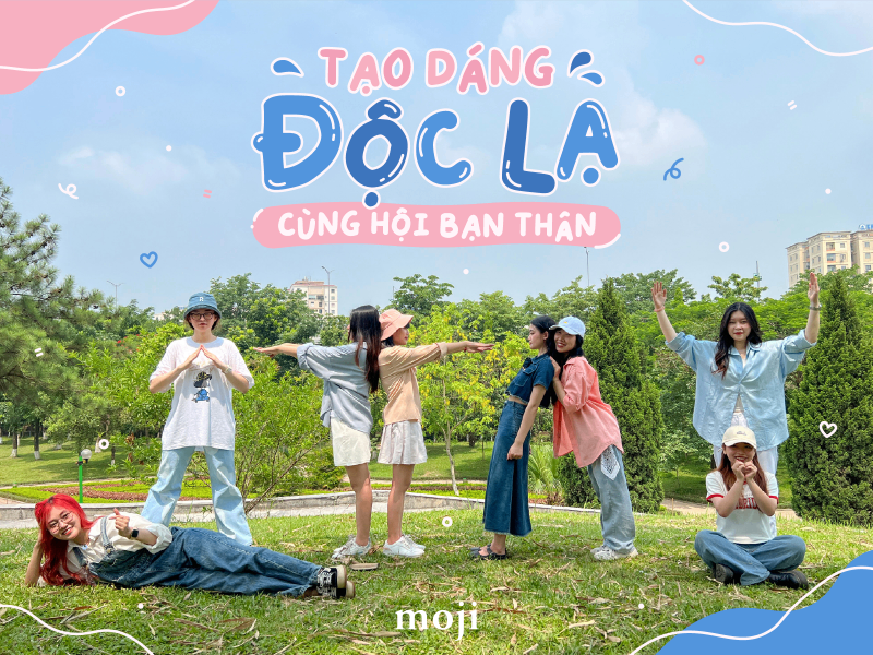 Tạo dáng độc lạ cùng hội bạn thân