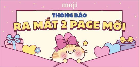 THÔNG BÁO RA MẮT 2 FANPAGE MỚI CỦA MOJI