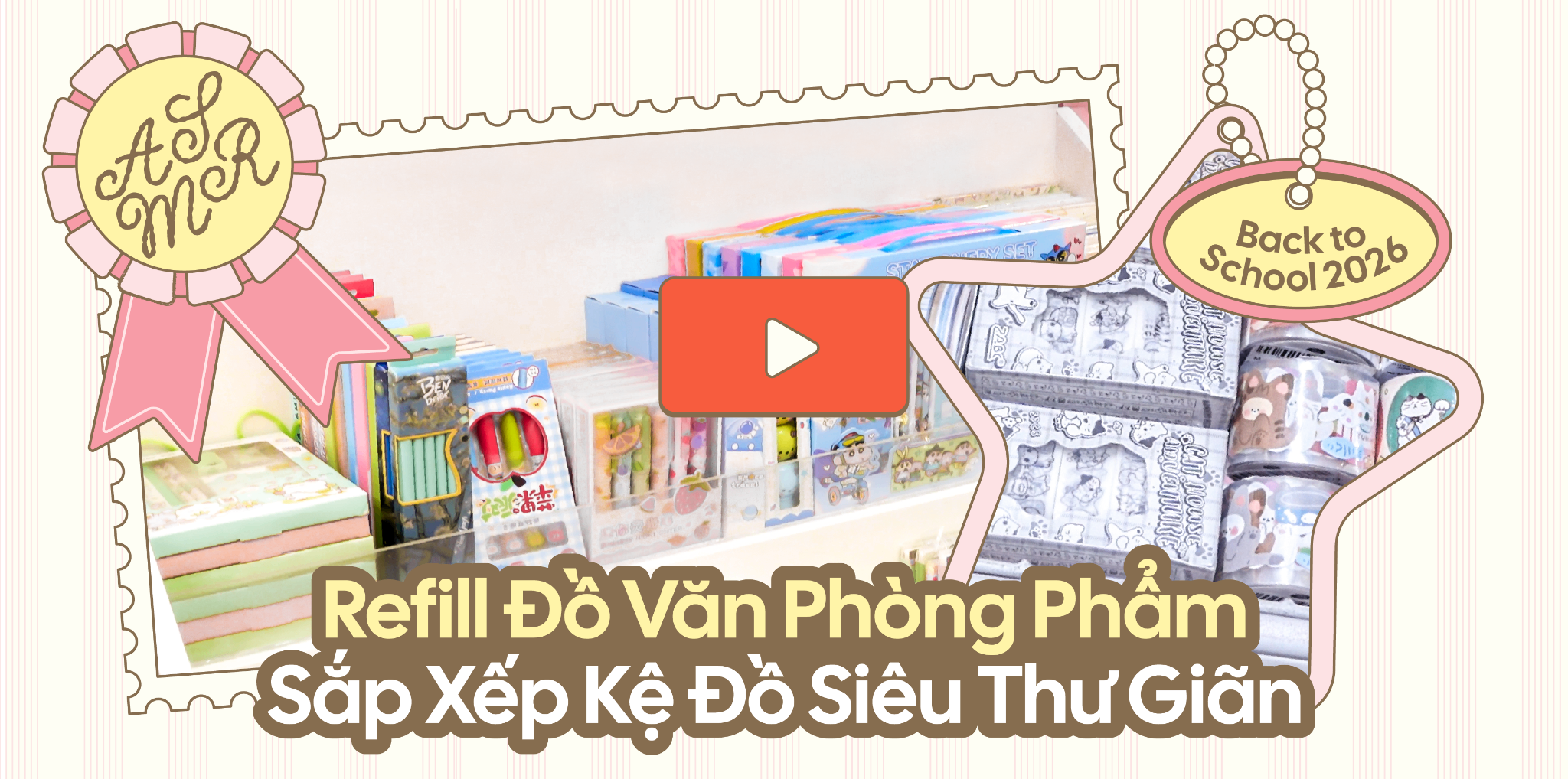 Banner YT ASMR Refill Đồ Văn Phòng Phẩm