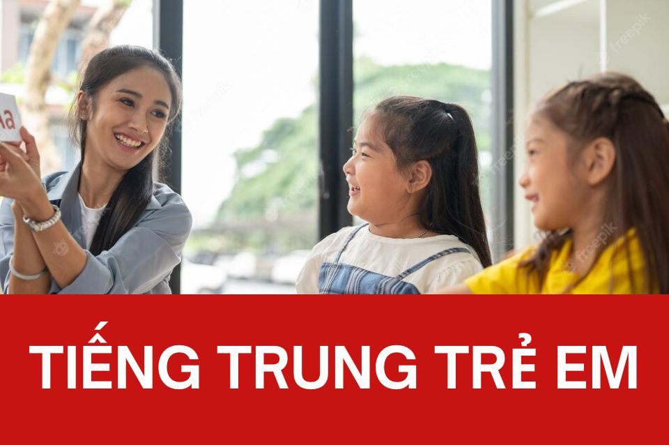 TIẾNG TRUNG TRẺ EM