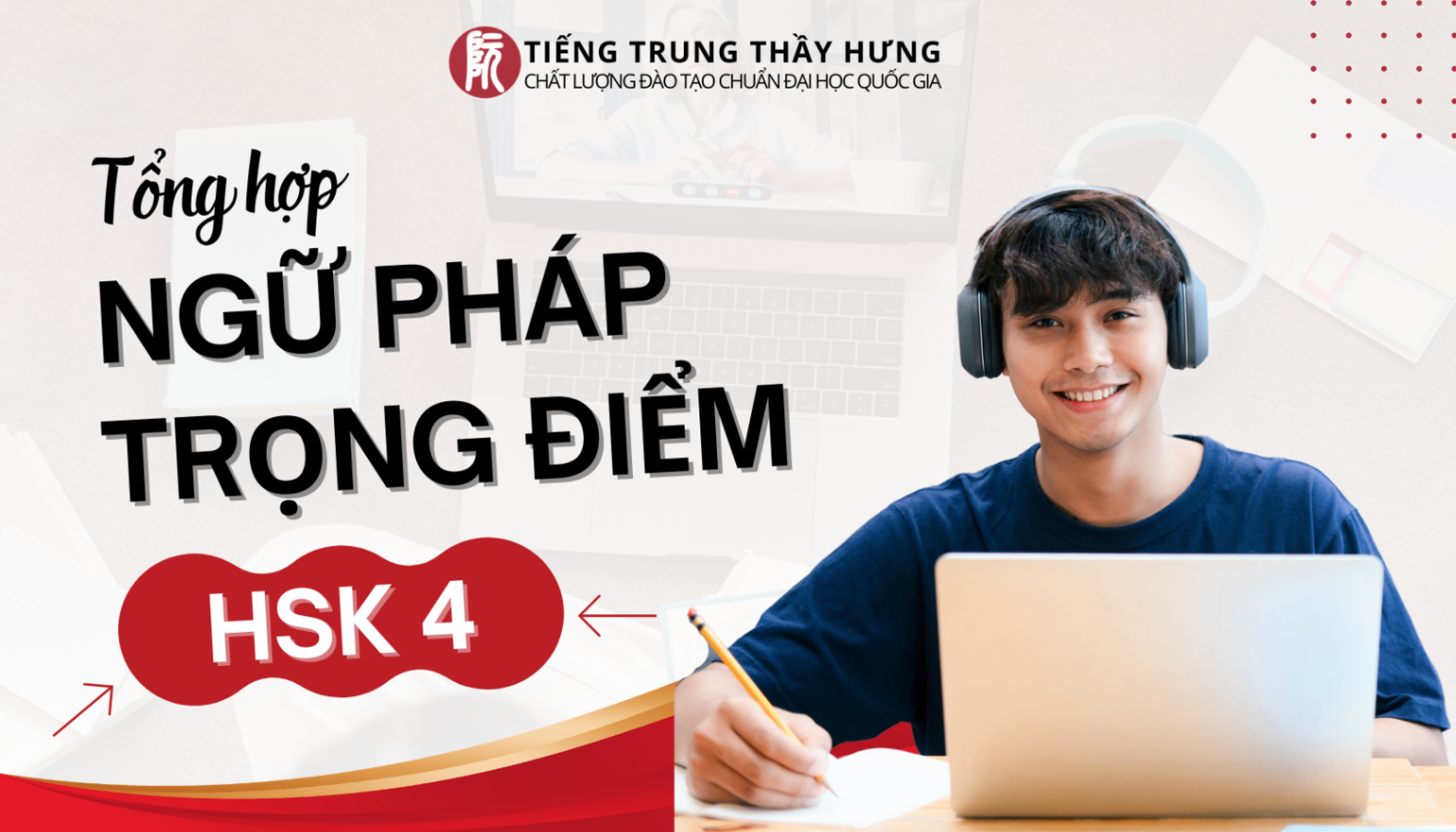 Tổng hợp Ngữ pháp theo cấp độ: HSK 4