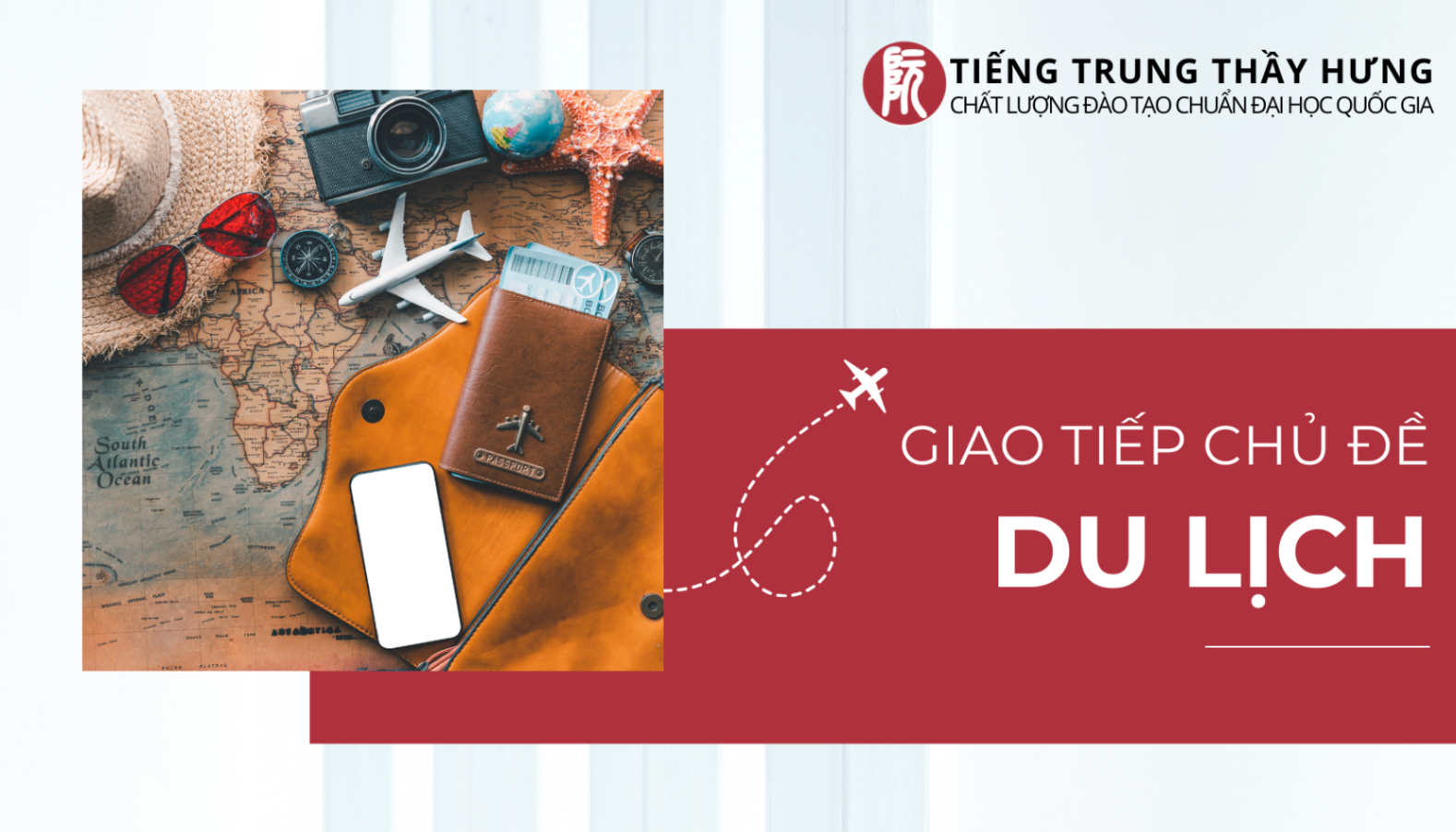 (TỔNG HỢP) Mẫu Câu Giao Tiếp Tiếng Trung Chủ Đề: Du Lịch