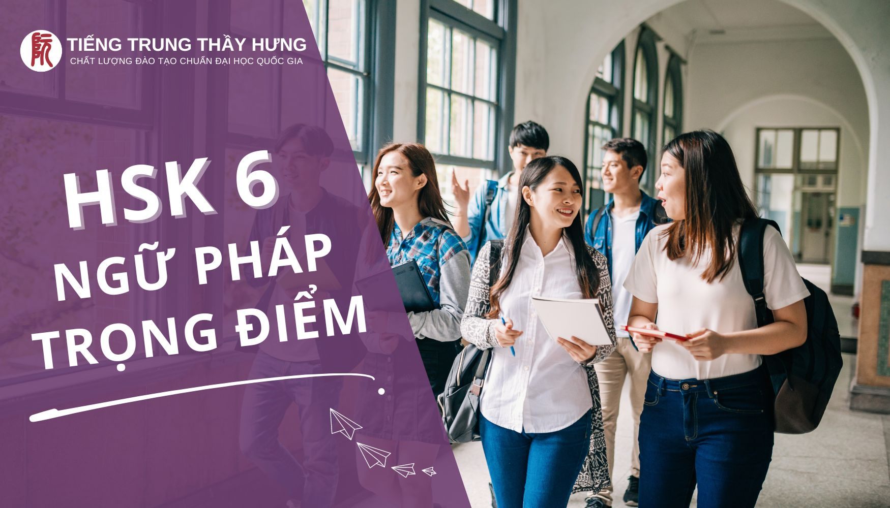 Tổng hợp Ngữ pháp theo cấp độ: HSK 6