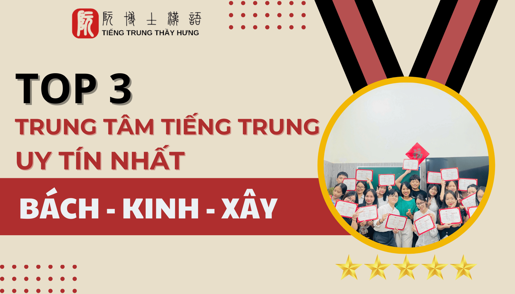 TOP 3 TRUNG TÂM TIẾNG TRUNG UY TÍN NHẤT BÁCH-KINH-XÂY