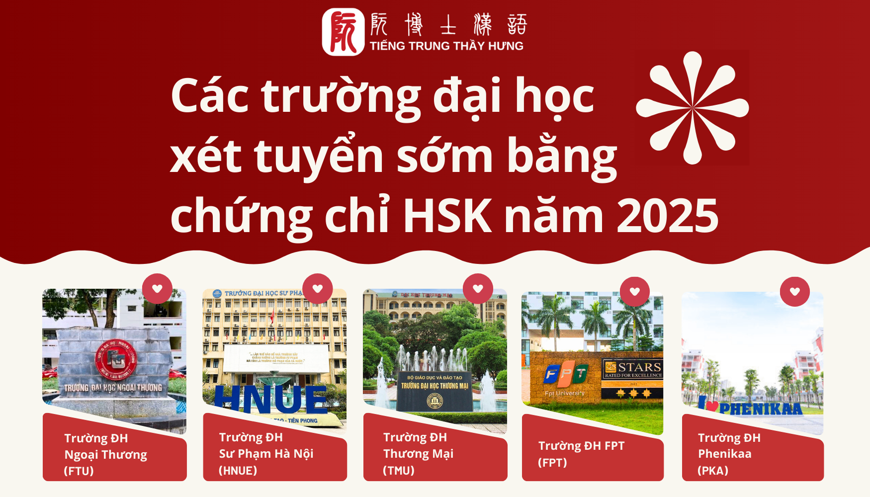 TOP CÁC TRƯỜNG ĐẠI HỌC XÉT TUYỂN SỚM BẰNG CHỨNG CHỈ HSK NĂM 2025