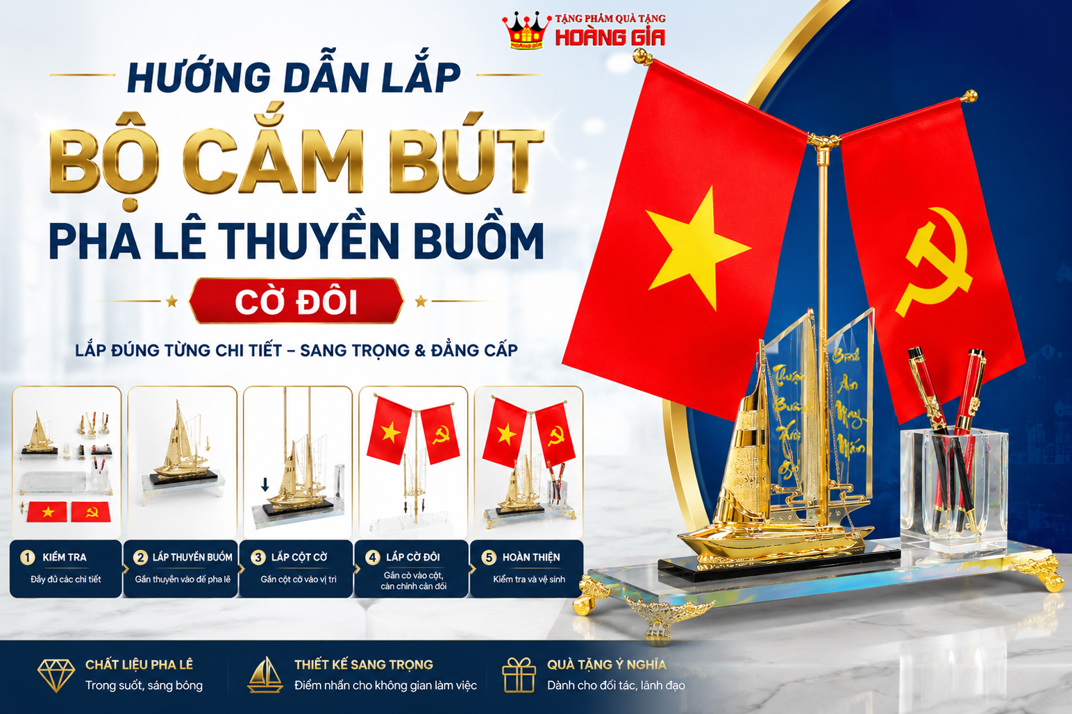 Hướng Dẫn Lắp Bộ Cắm Bút Pha Lê Thuyền Buồm Cờ Đôi Đúng Cách