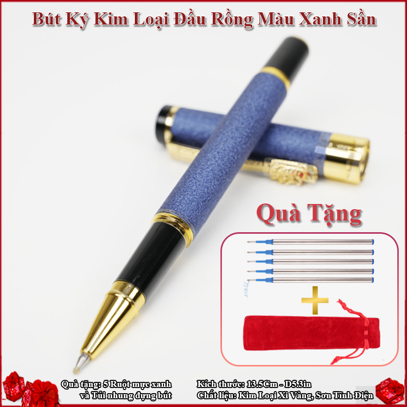 BÚT KÝ KIM LOẠI ĐẦU RỒNG MÀU XANH SẦN BQT 35C