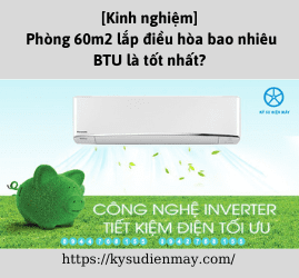 [Kinh nghiệm] Phòng 60m2 lắp điều hòa bao nhiêu BTU là tốt nhất?