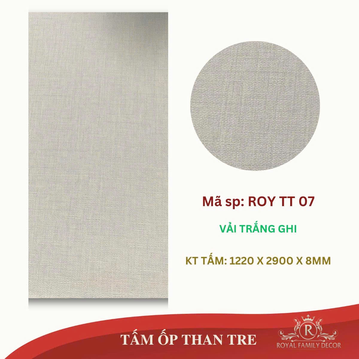 TẤM ỐP THAN TRE ROYTT07 VÂN VẢI TRẮNG GHI (1.22*2.9m*8mm)
