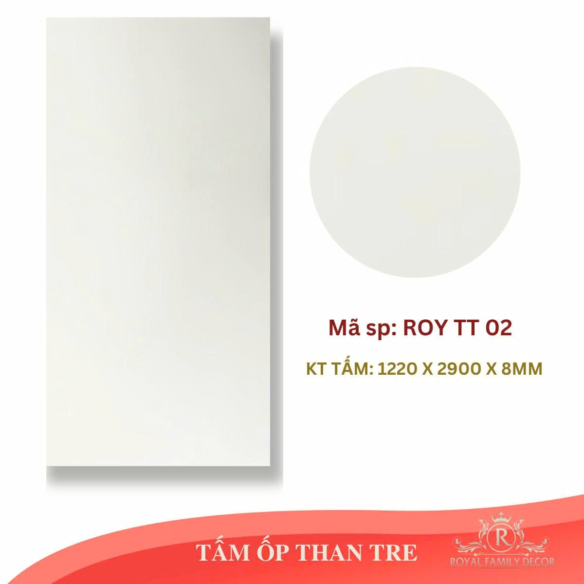 TẤM ỐP THAN TRE  ROYTT02 TRẮNG SỮA TRƠN(1.22*2.9m*8mm)