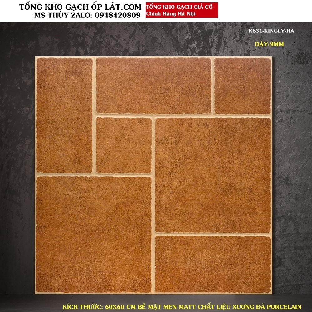 Gạch giả cổ lát nền 60x60 Trung Quốc K631 Loại 1