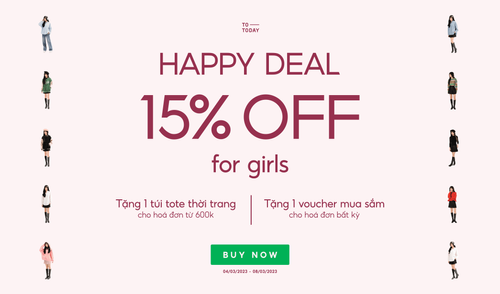 HAPPY WOMEN'S DAY - Happy Deal 15% Off For Friends Girls