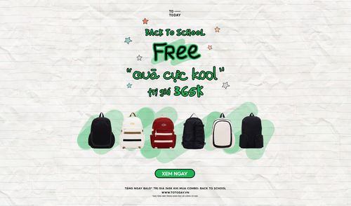 BACK TO SCHOOL - NHẬN QUÀ CỰC KOOL