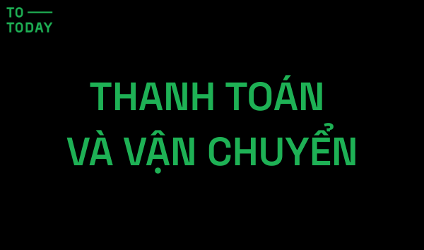 THANH TOÁN VÀ VẬN CHUYỂN