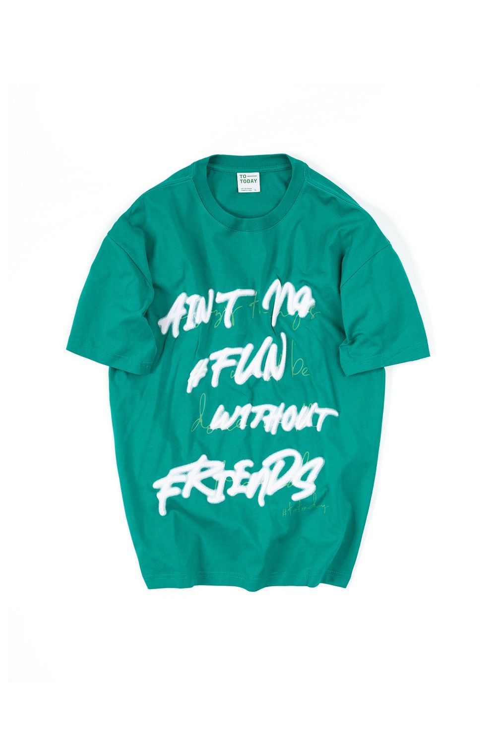 ÁO THUN UNISEX - TOTODAY - AIN'T NO FUN WITHOUT FRIENDS