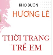 Thời Trang Trẻ Em - Bảng Size Số Các Loại Quần Áo