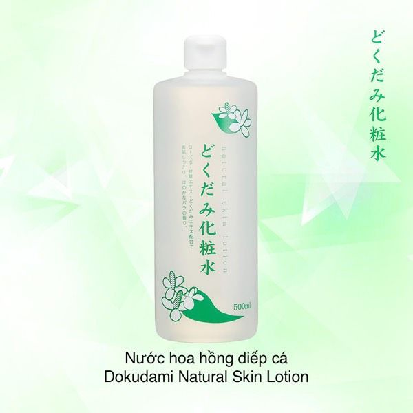 Nước Hoa Hồng Diếp Cá Dokudami Natural Skin Lotion Nhật Bản 500ml, Yany Cosmetics