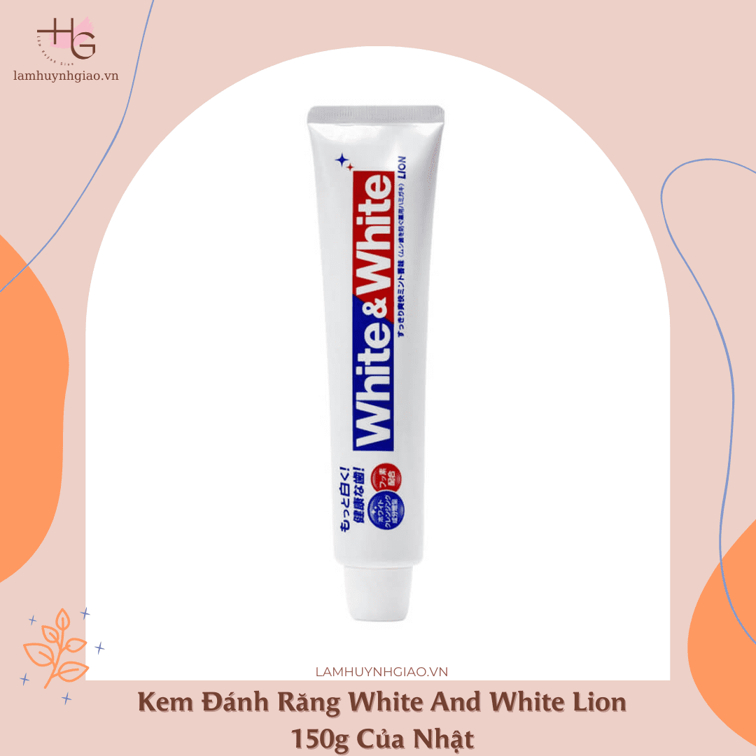 Kem Đánh Răng White And White Lion 150g Của Nhật, Yany Cosmetics