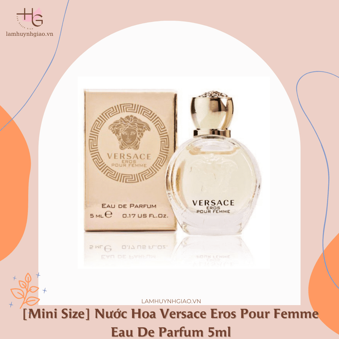 [Mini Size] Nước Hoa Versace Eros Pour Femme Eau De Parfum 5ml