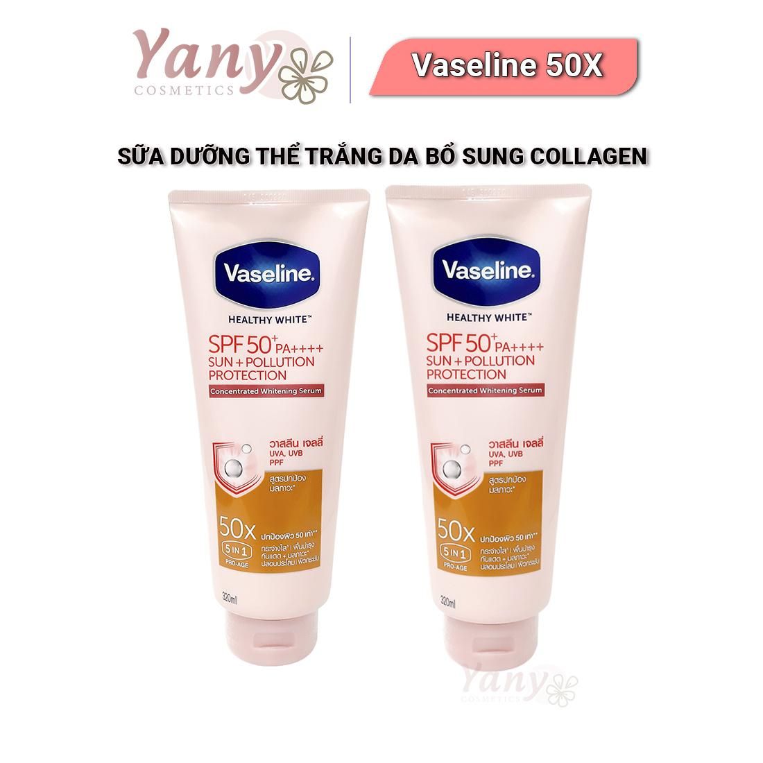 Sữa Dưỡng Thể Trắng Da VASELINE 50X SPF 50+ THÁI LAN 320ml, Yany Cosmetics