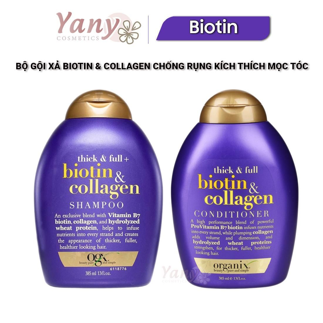 Bộ gội xả OGX Biotin & Collagen Shampoo And Conditioner 385ml chống rụng kích thích mọc tóc-Yany Cosmetics