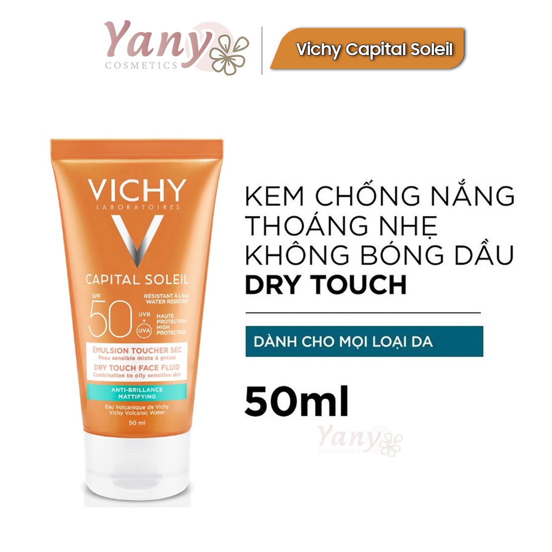 Kem Chống Nắng Vichy Capital Soleil SPF 50+ thoáng nhẹ không gây bóng dầu-Yany Cosmetics