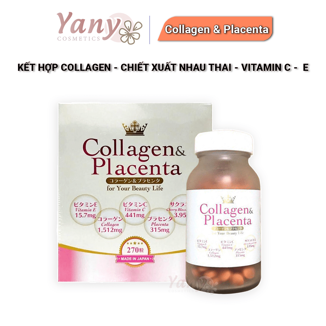 Viên uống trắng da Collagen & Placenta 5 in 1 Nhật Bản 270 viên - Yany Cosmetics