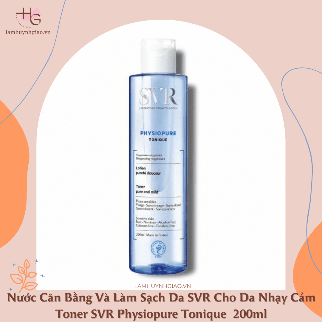 Nước Cân Bằng Và Làm Sạch Da SVR Cho Da Nhạy Cảm -Toner SVR Physiopure Tonique  200ml