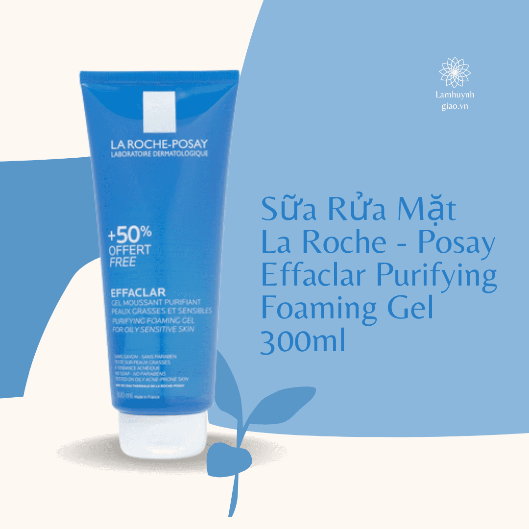 Sữa Rửa Mặt La Roche-Posay Mặt Dành Cho Da Dầu Mụn 300ml, Gel Rửa Mặt Dành Cho Da Dầu Mụn Nhạy Cảm, Yany Cosmetics