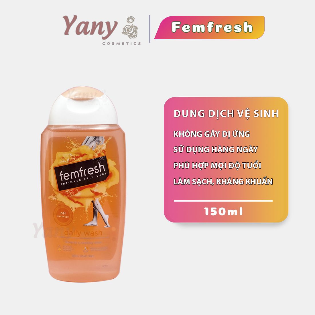 Dung dịch vệ sinh phụ nữ Femfresh Daily Intimate Wash 250ml, Yany Cosmetics