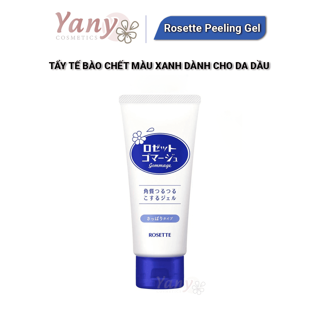 Gel Tẩy Tế Bào Chết Rosette 120gr Nhật Bản, Yany Cosmetics