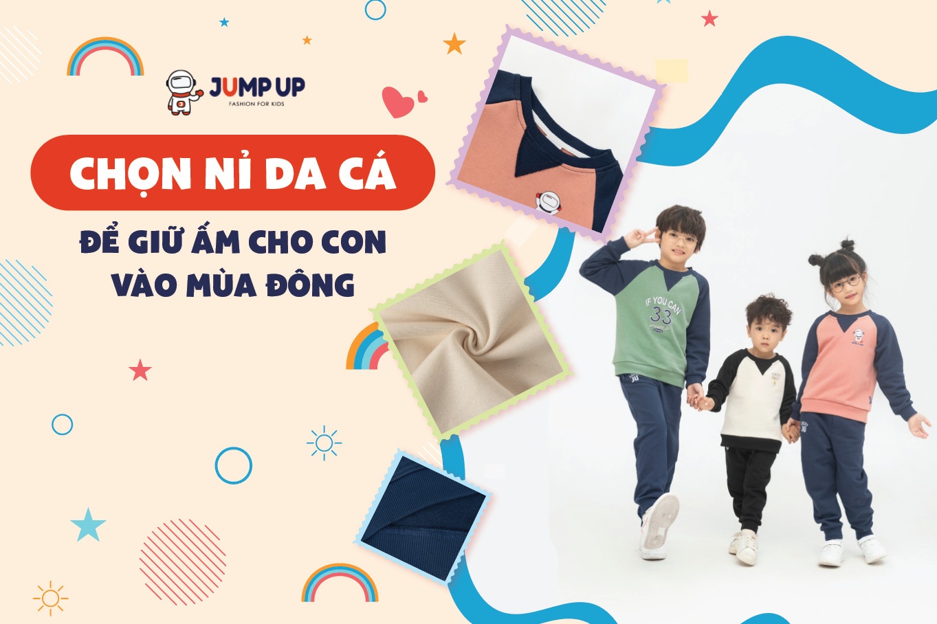 TẠI SAO BA MẸ NÊN  CHỌN NỈ DA CÁ ĐỂ GIỮ ẤM CHO CON MÙA ĐÔNG?