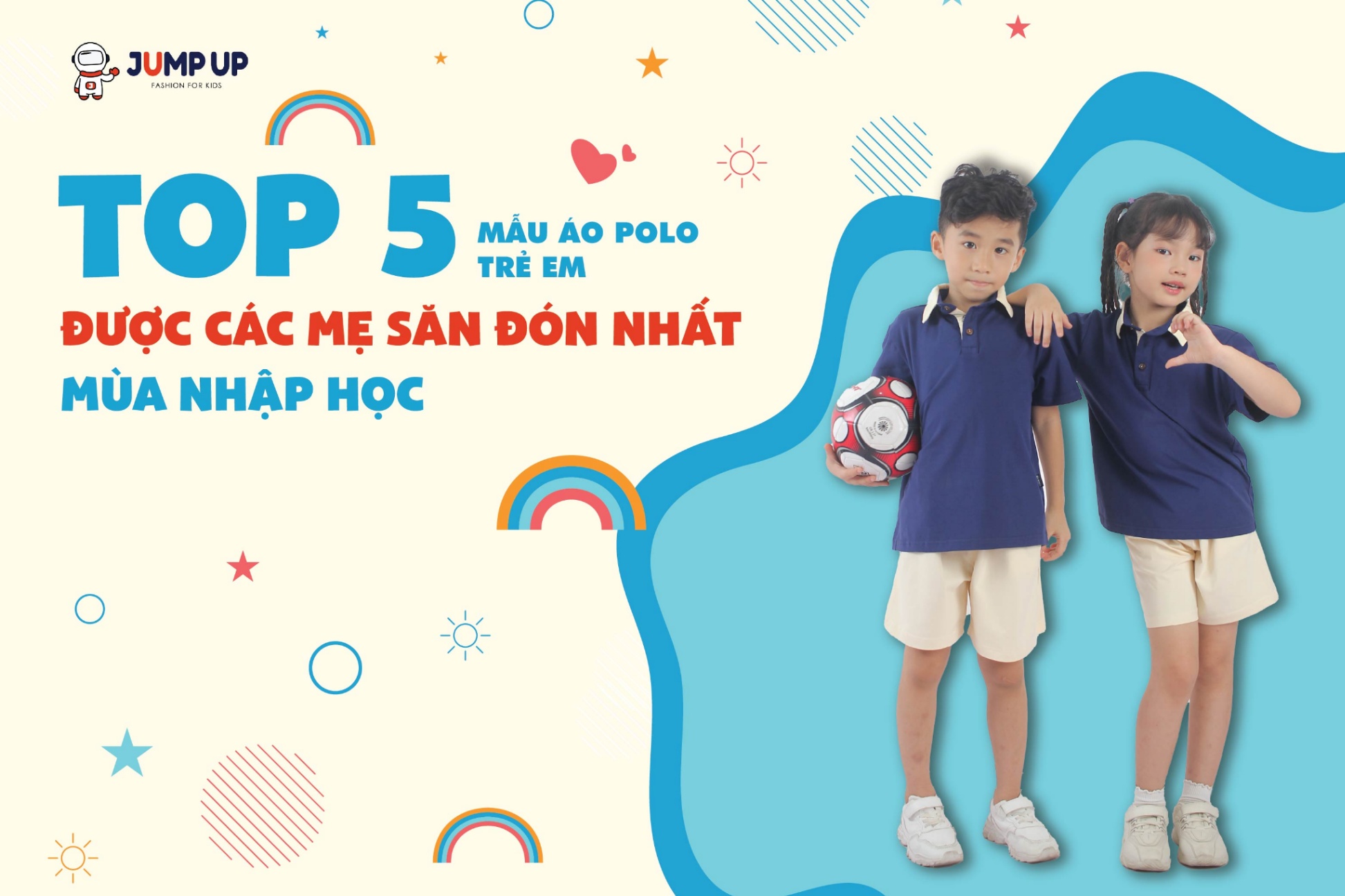 TOP 5 MẪU ÁO POLO TRẺ EM ĐƯỢC CÁC MẸ SĂN ĐÓN NHẤT MÙA NHẬP HỌC