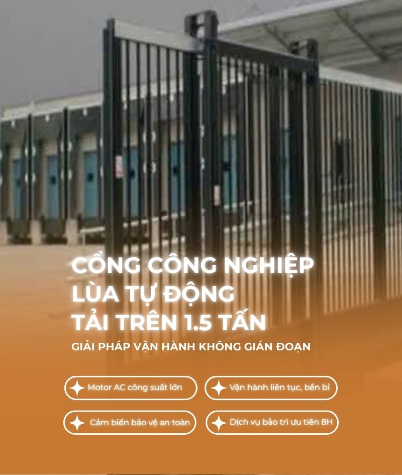 Cổng công nghiệp lùa tự động tải trên 1500kg siêu bền vận hành liên tục không nóng máy