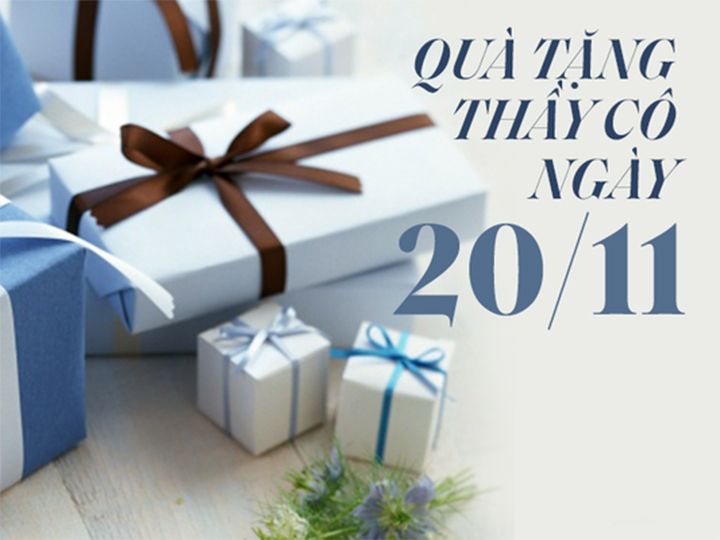 Những món quà tặng 20/11 ý nghĩa cho cô giáo mới nhất 2022