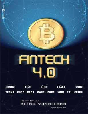 Fintech 4.0 – những điển hình thành công trong cuộc cách mạng công nghệ tài chính