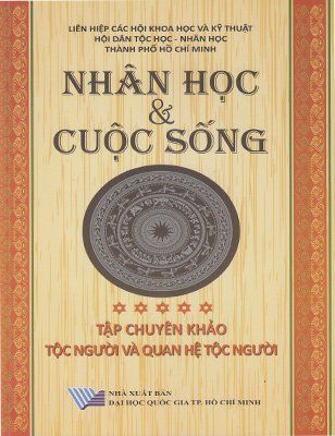 Nhân học và cuộc sống_Tập 5 - Tập chuyên khảo tộc người và quan hệ tộc người