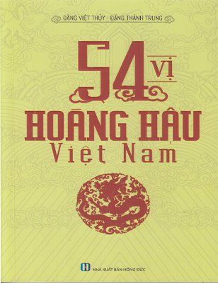 54 Vị Hoàng Hậu Việt Nam