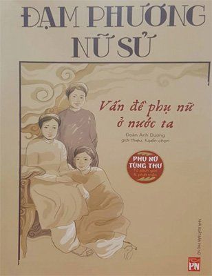 Đạm Phương nữ sử: Vấn đề phụ nữ ở nước ta