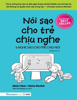 Nói Sao Cho Trẻ Chịu Nghe & Nghe Sao Cho Trẻ Chịu Nói