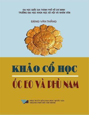 Khảo cổ học Óc Eo và Phù Nam