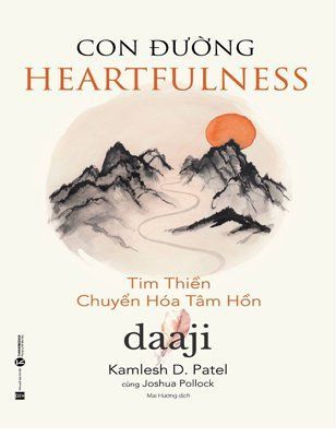 Con đường Heartfulness – Tim thiền - chuyển hóa tâm hồn