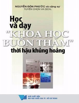 (SÁCH CŨ - XẢ KHO): Học Và Dạy "Khoa Học Buồn Thảm" Thời Hậu Khủng Hoảng