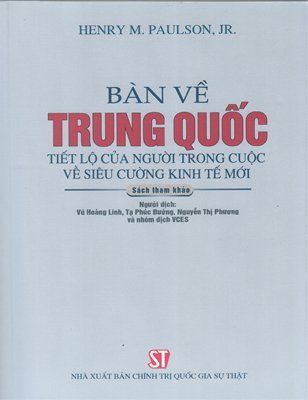 Bàn về Trung Quốc – Tiết lộ của người trong cuộc về siêu cường kinh tế mới