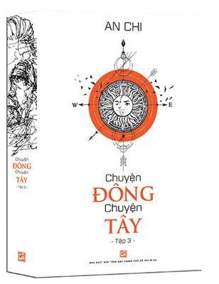 Chuyện Đông chuyện Tây - Tập 3