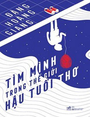 Tim mình trong thế giới hậu tuổi thơ